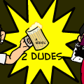 2 Dudes 