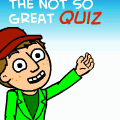 the not so great quiz