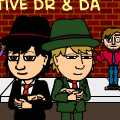 Detectives DR & DA