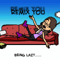 Lazy Remix