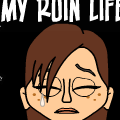 My Ruin Life