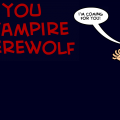 REMIX VAMPIRE OR WEREWOLF 