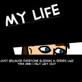 My Lifey, auto-biography thing.