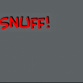Snuff!