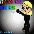 Remix: Epic Pose-Ness!