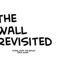 The Wall Revisited