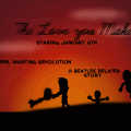 The Love you Make