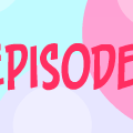 Ep. 3 - 7