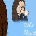 Cold Breath (ON HOLD)
