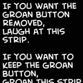 Vote: Kill the Groan?