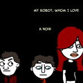 My Robot, Whom I Love