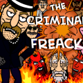 THE CRIMINALS FREAKS.