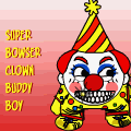 Super bowser Clown Buddy boy