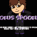   doofus spoofus
