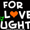 For Love and Laughter