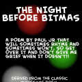 THE NIGHT BEFORE BITMAS