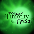 The Odd Life Of Timothy Green~