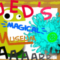 Jed's Magical Museum of Art