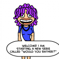Would You Rather...?