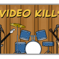 'Video Kills'