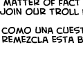 Mission: Troll less