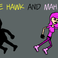 The Hawk and Mah