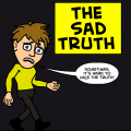 THE SAD TRUTH