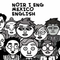 Noir I Eng mexico english