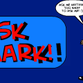 Ask Mark!