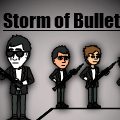 Storm of Bullets