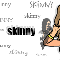 Skinny (ON A VERY LONG HOLD)