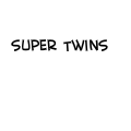 Super Twins!
