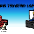 Lazy Remix
