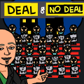 Deal or No Deal?