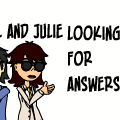 Daniel and Julie looking for answers