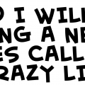 MY CRAZY LIFE