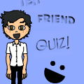 Teh Friend Quiz1!!1!