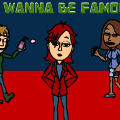 I Wanna Be Famous