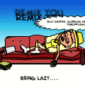 Lazy Remix