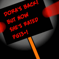 Dora's Adventures PG13+