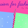 Passion for Fashion!