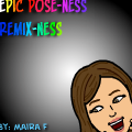 Remix: Epic Pose-Ness!