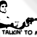 You talkin' to me?