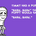 'Timmy Had A Puppy'