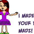 Madz!