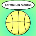 Do You Like Waffles