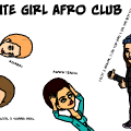 White Girl Afro Club