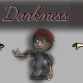 Darkness