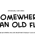 'Somewhere In An Old Flat'