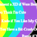What Do You Think Of Me?